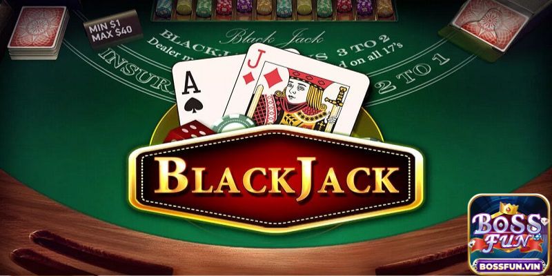 Giới thiệu một cách tổng quan về Blackjack BossFun