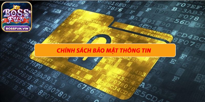 Lưu ý khi tìm hiểu về chính sách bảo mật BossFun