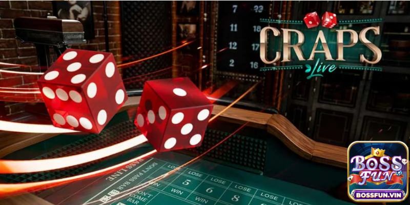 Craps là gì? Giới thiệu về Craps