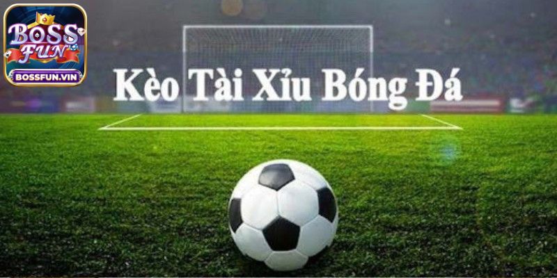 Kèo tài xỉu là gì?