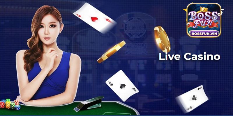 Chia sẻ cách chơi Live Casino BossFun hiệu quả